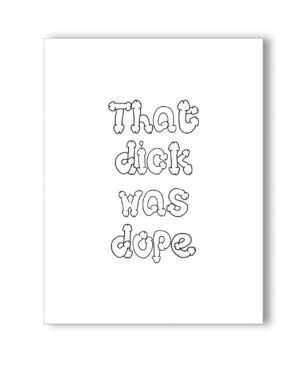 Dope Dick Naughty Greeting Card